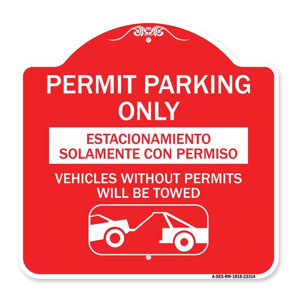 Signmission Permit Parking Estacionamiento Con Permiso. Vehicles w/o Permits Tow Alum, 18" x 18", RW-1818-23314 A-DES-RW-1818-23314 - main
